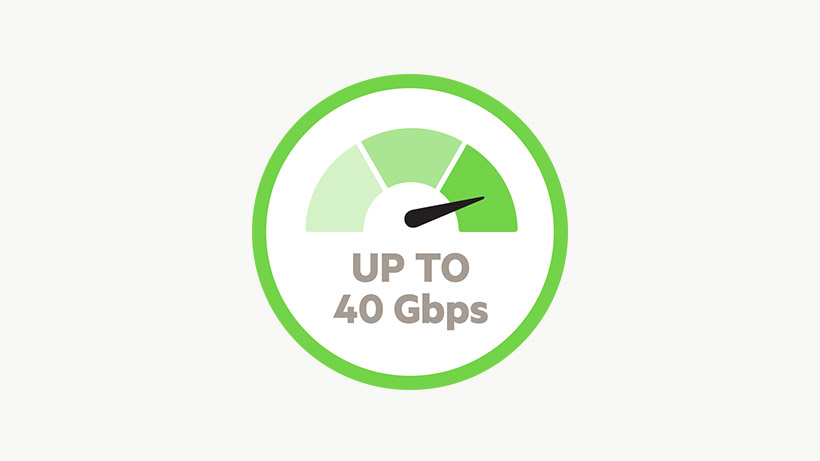 Transfers data up to a staggering 40 Gbps 40 Gbps icon
